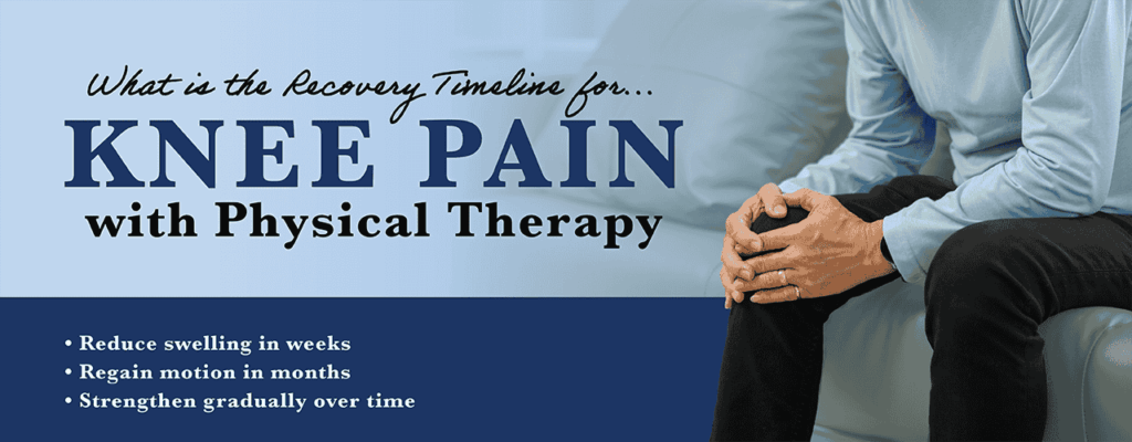 What is the Recovery Timeline for Knee Pain with Physical Therapy